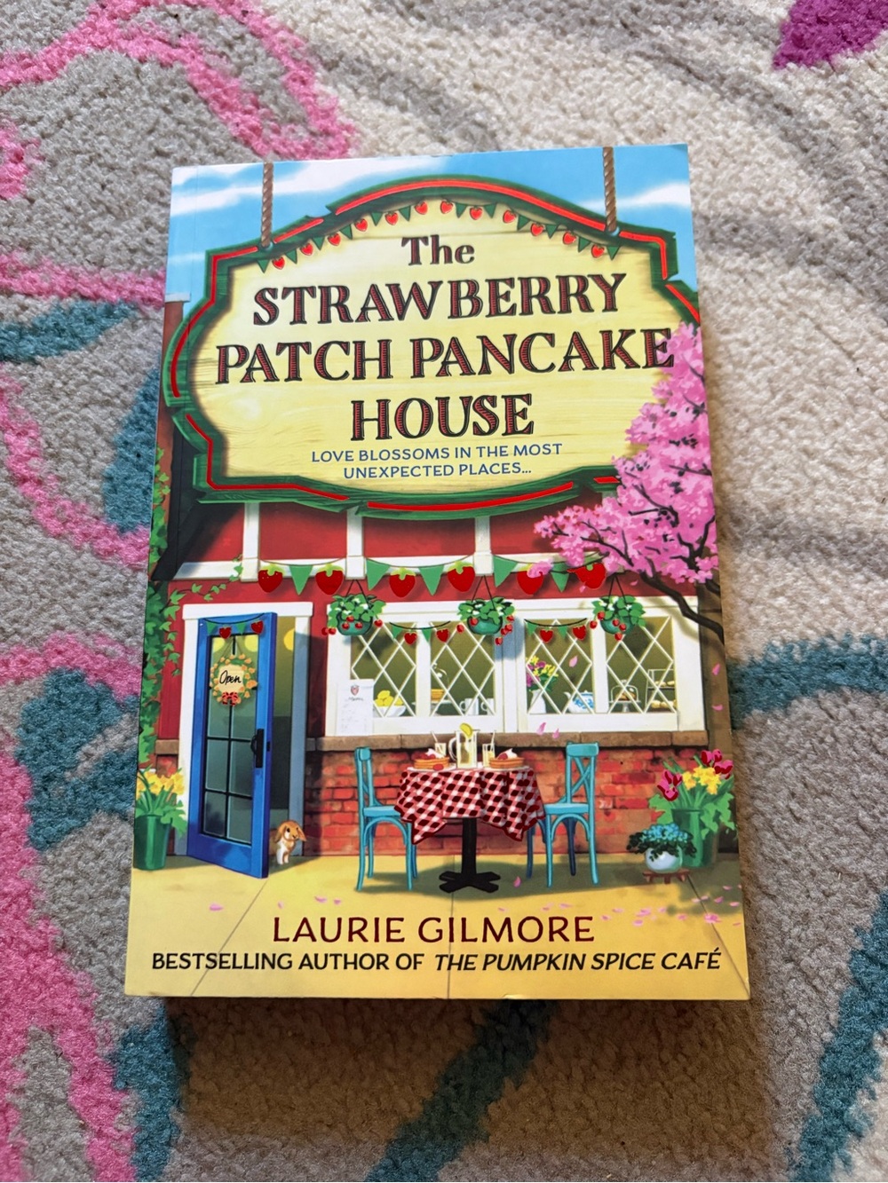 The Strawberry Patch Pancake House by Laurie Gilmore paperback book